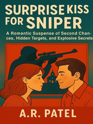 cover image of Surprise Kiss for the Sniper